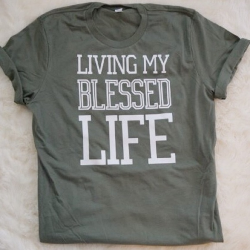 Living my Blessed Life tee